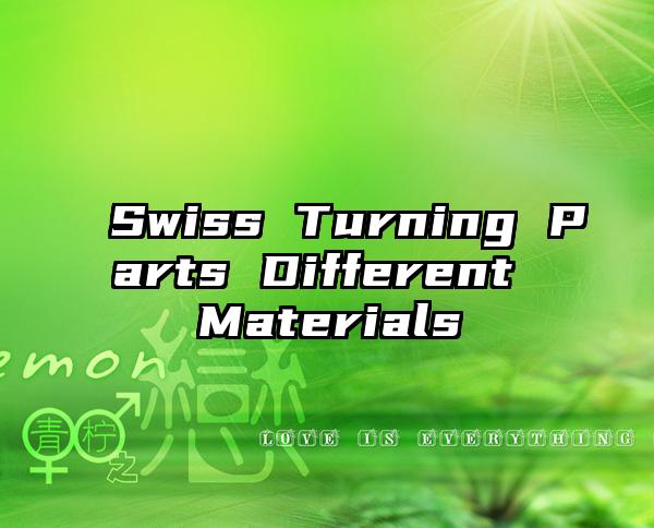 Swiss Turning Parts Different Materials