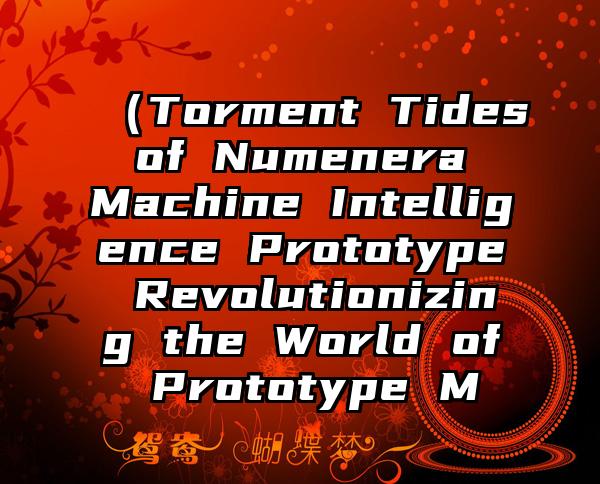 （Torment Tides of Numenera Machine Intelligence Prototype Revolutionizing the World of Prototype M